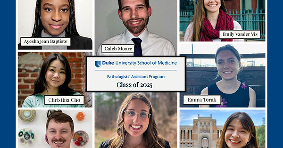 Pathologists' Assistant Program Class of 2025 Duke Department